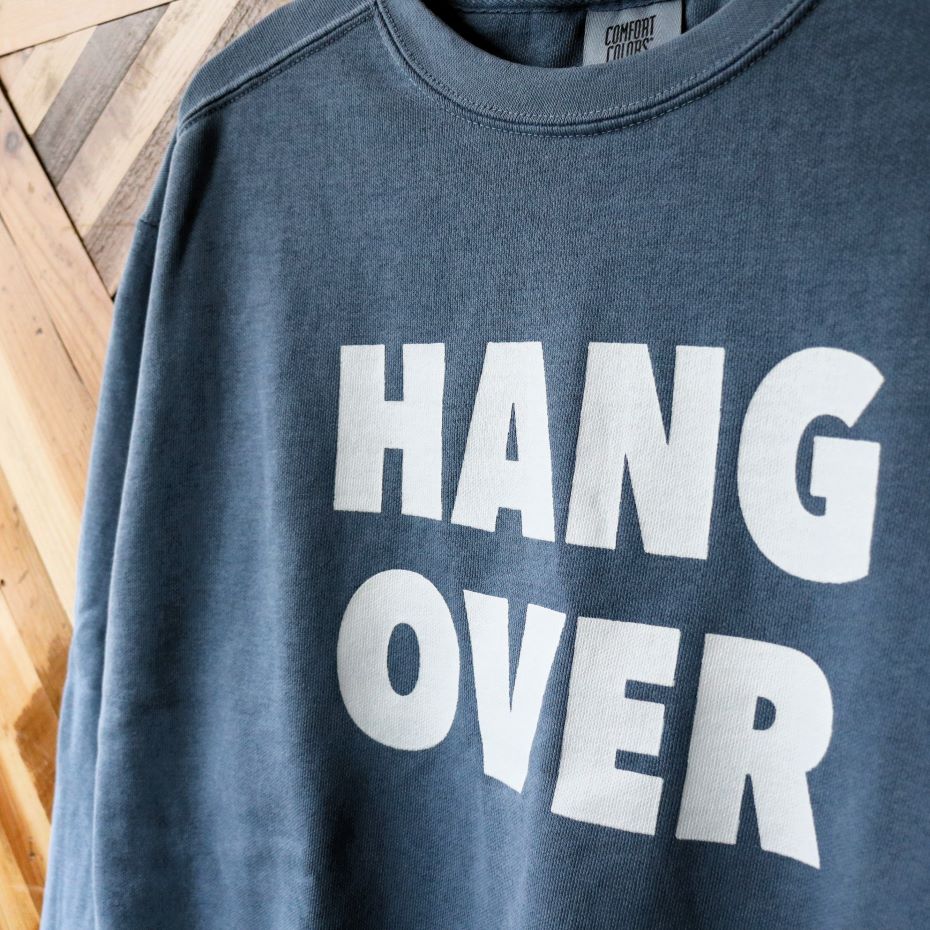 『HANGOVER』Sweat Shirts