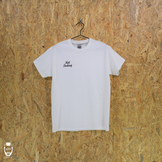 『Not Today』Grafik Tee